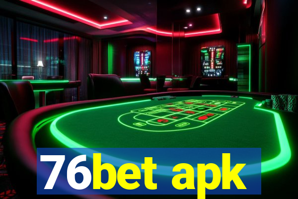 76bet apk